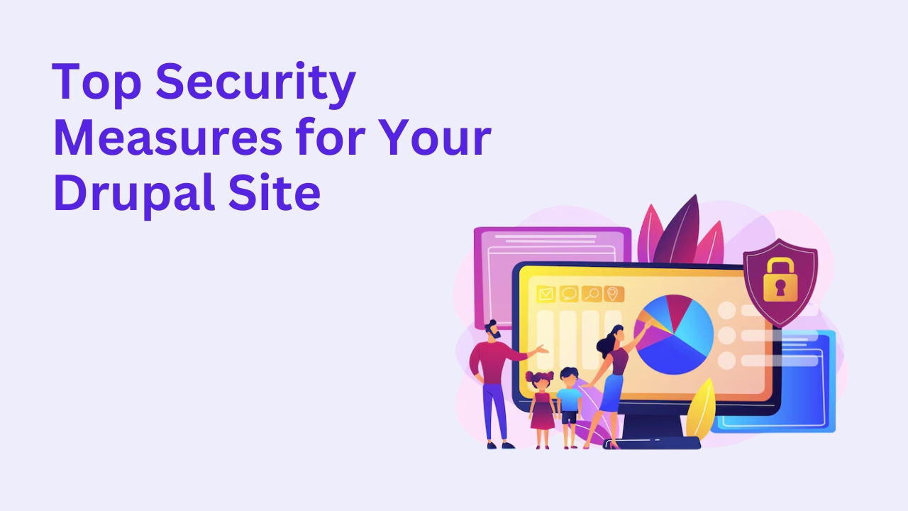Top Security Measures for Your Drupal Site