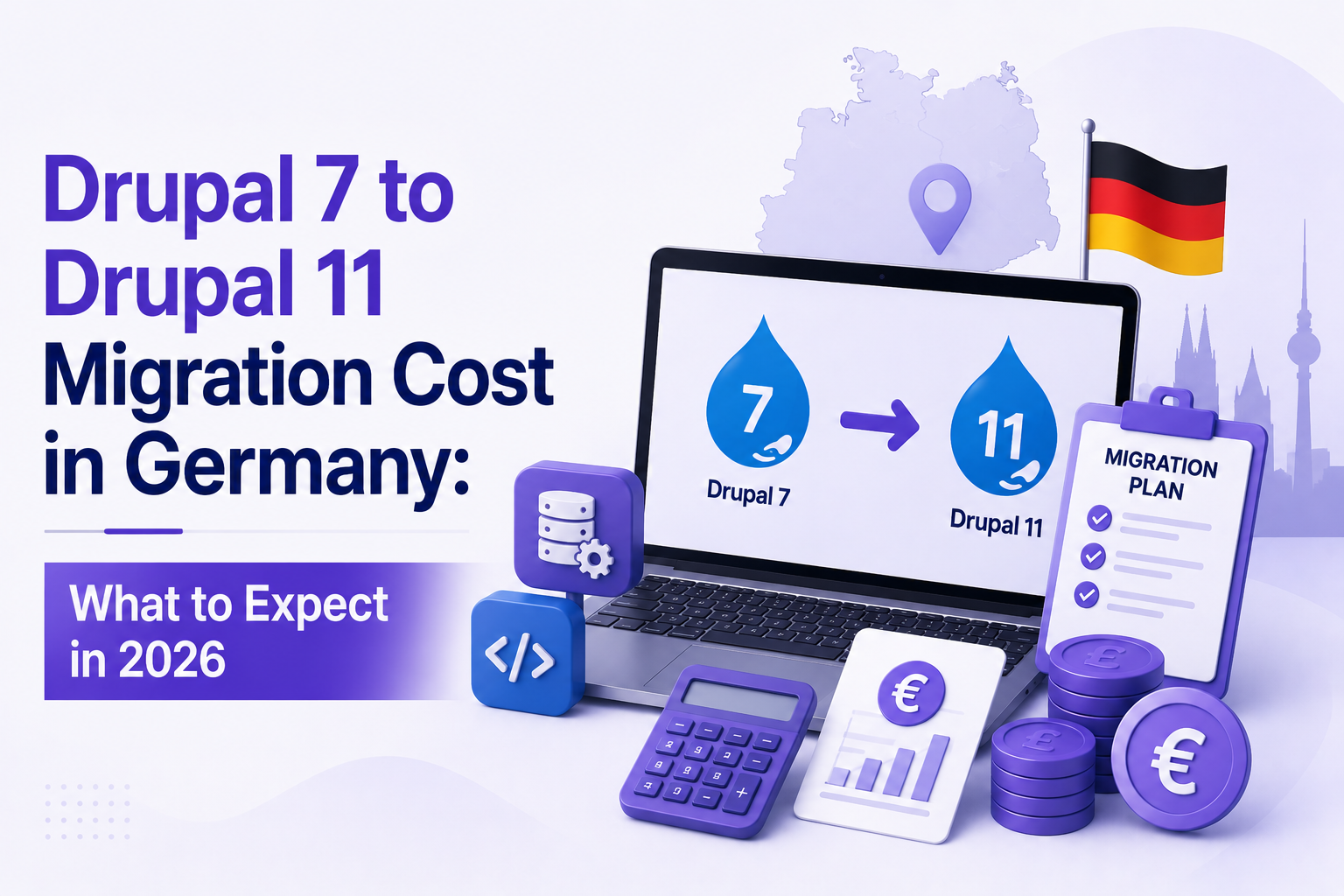 Drupal 7 to Drupal 11 Migration Cost in Germany: What to Expect in 2026