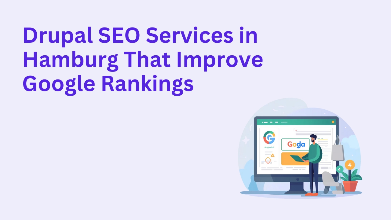Drupal SEO Services in Hamburg That Improve Google Rankings