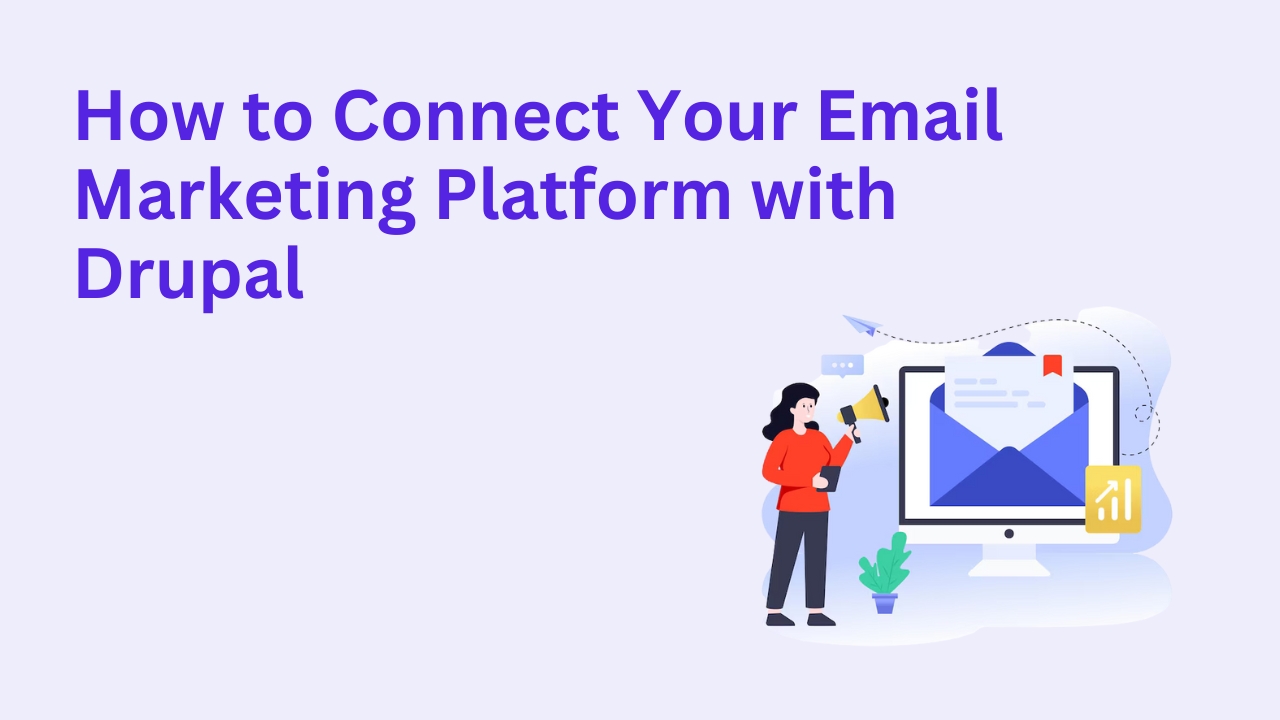 How to Set Up Multichannel Marketing Campaigns with Drupal