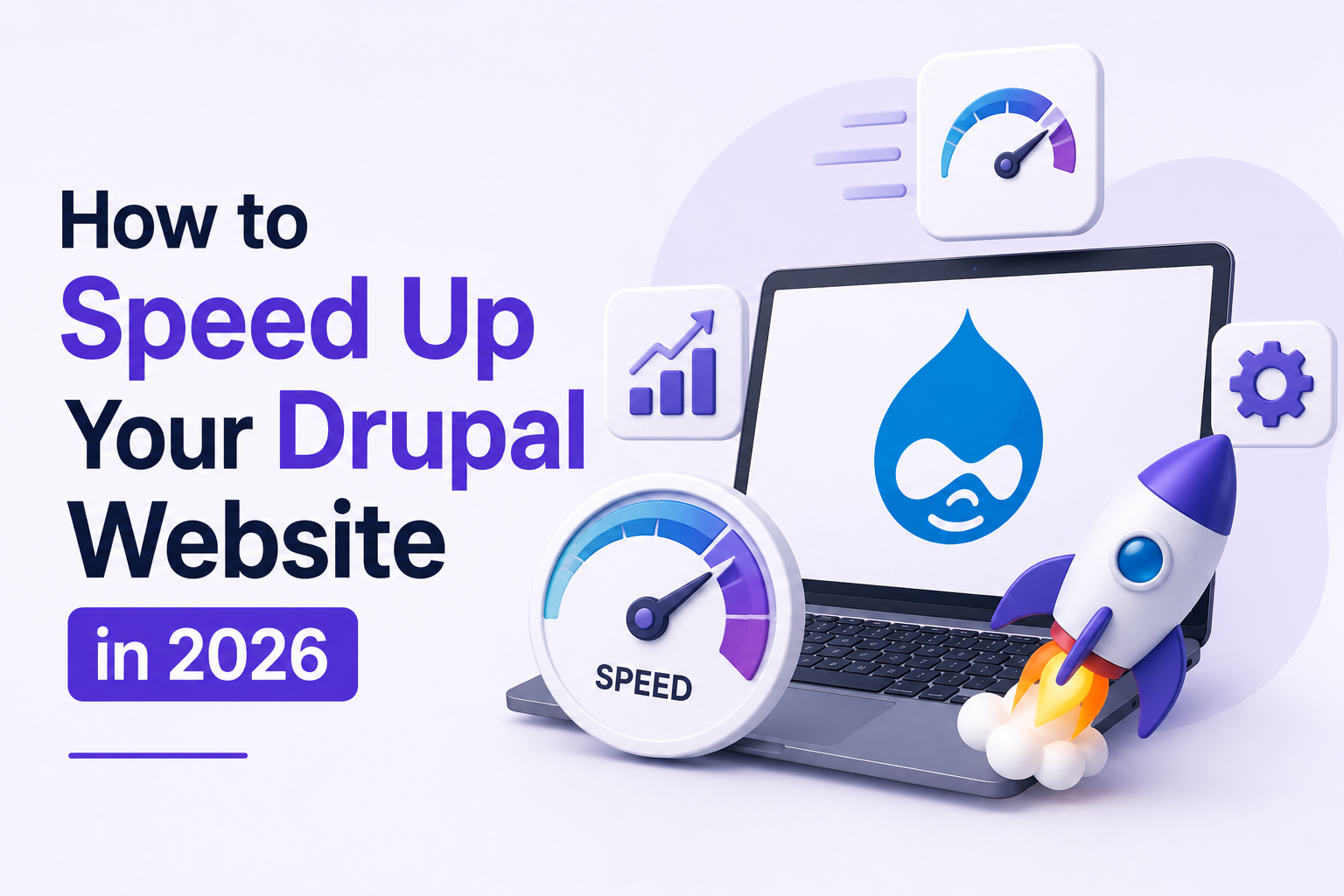 How to Speed Up Your Drupal Website in 2026