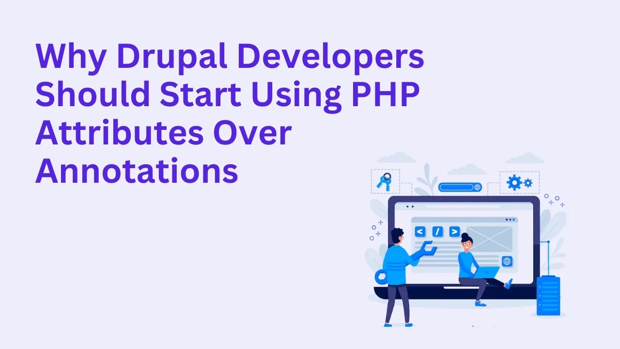 Why Drupal Developers Should Start Using PHP Attributes Over Annotations