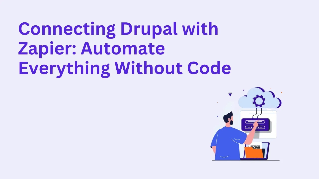 How To Connect Drupal with Zapier