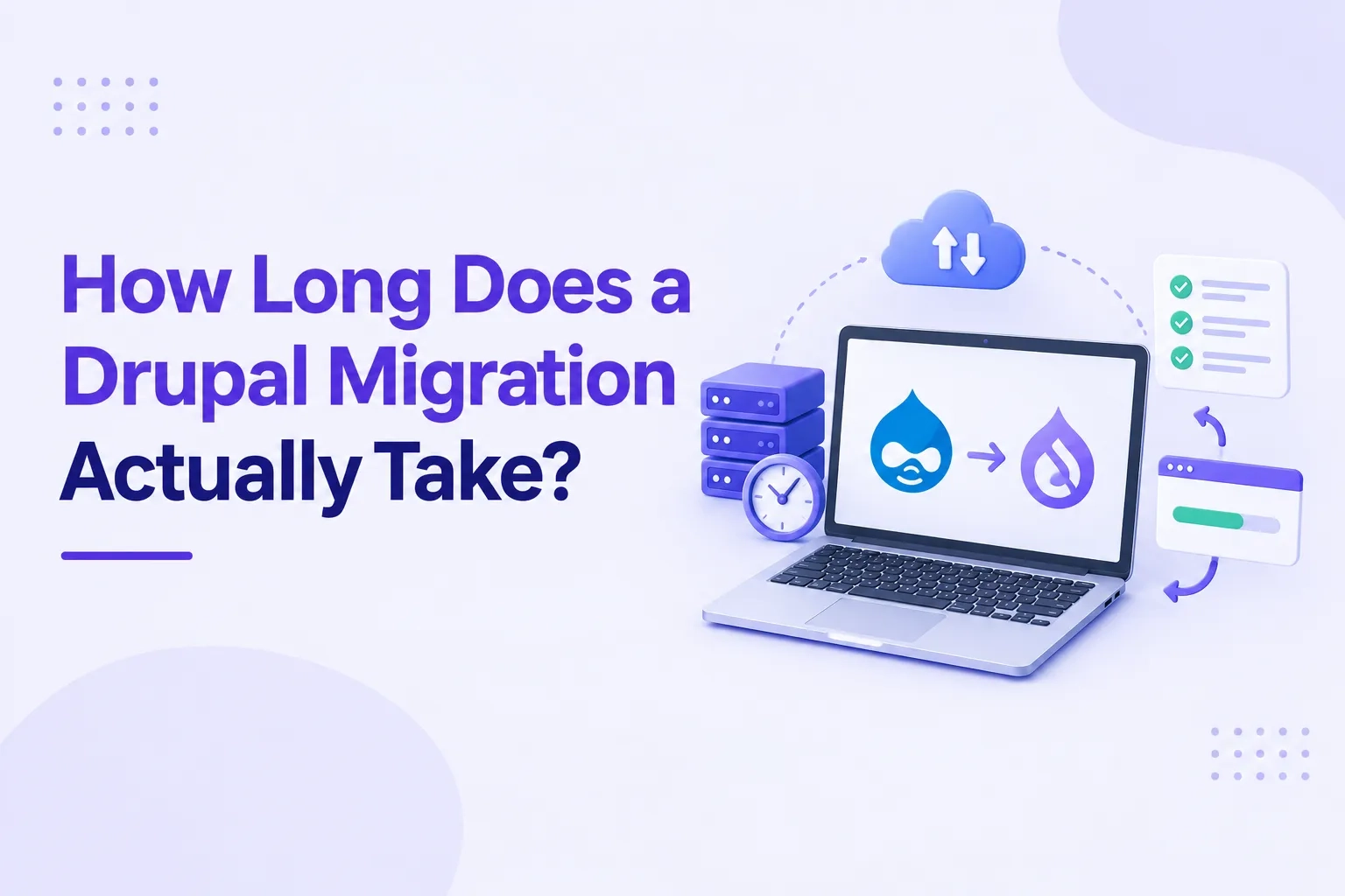 How Long Does a Drupal Migration Actually Take?